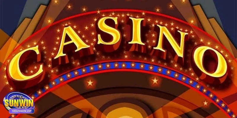 Casino SUNWIN là gì và tại sao anh em không thể bỏ qua?